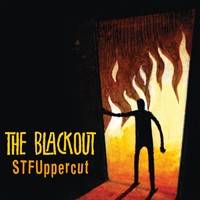The Blackout : STFUppercut
